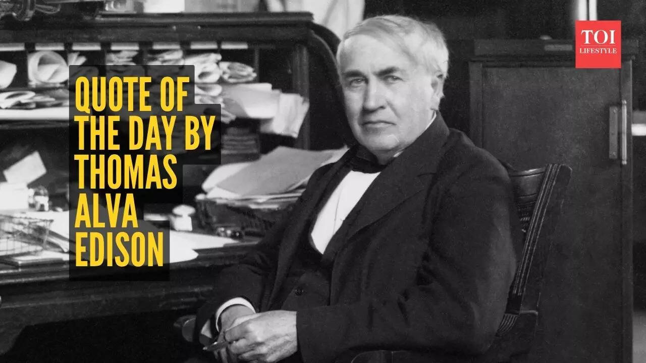 Quote of the day by Thomas Alva Edison: "Our greatest weakness lies in ...