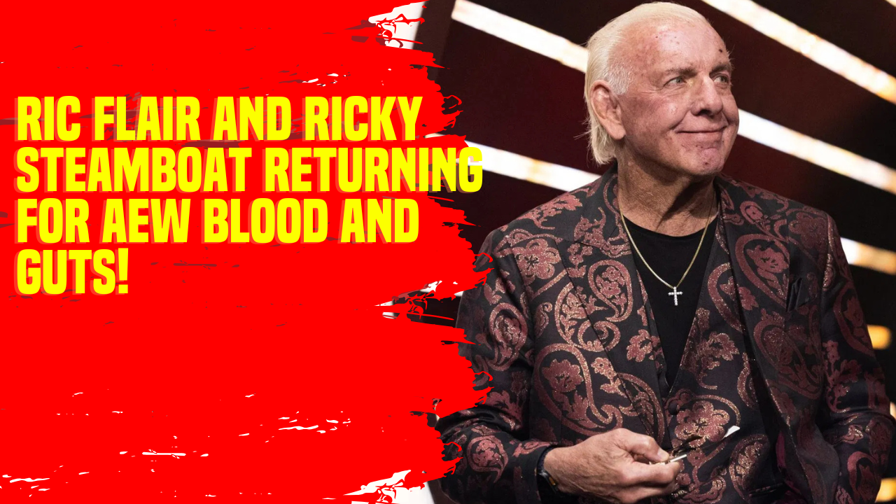 Ric Flair and Ricky Steamboat returning for AEW Blood and Guts! # ...