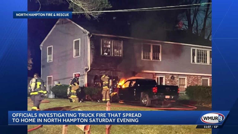 Officials investigate truck fire that spread to home in North Hampton