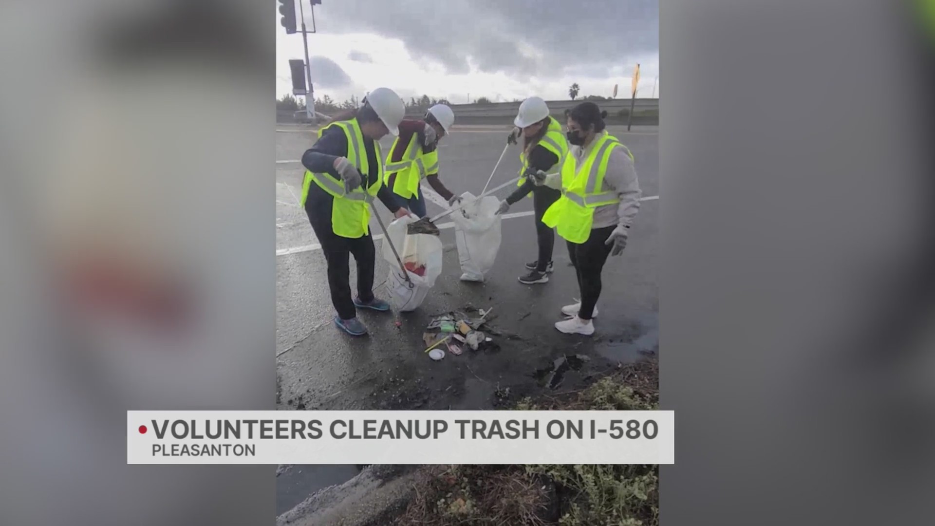 Volunteers clean up trash on I-580 in Pleasanton
