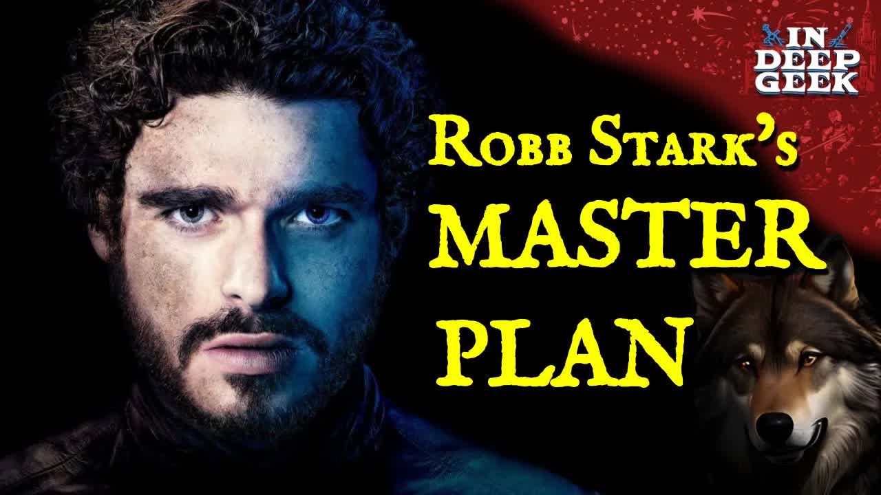 Robb Stark's master plan