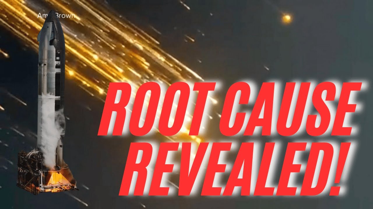 SpaceX reveals what really caused Starship Flight 8 to fail