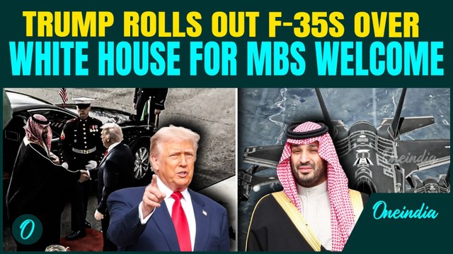 F-35 flyover highlights Trump’s dramatic White House welcome for Saudi ...