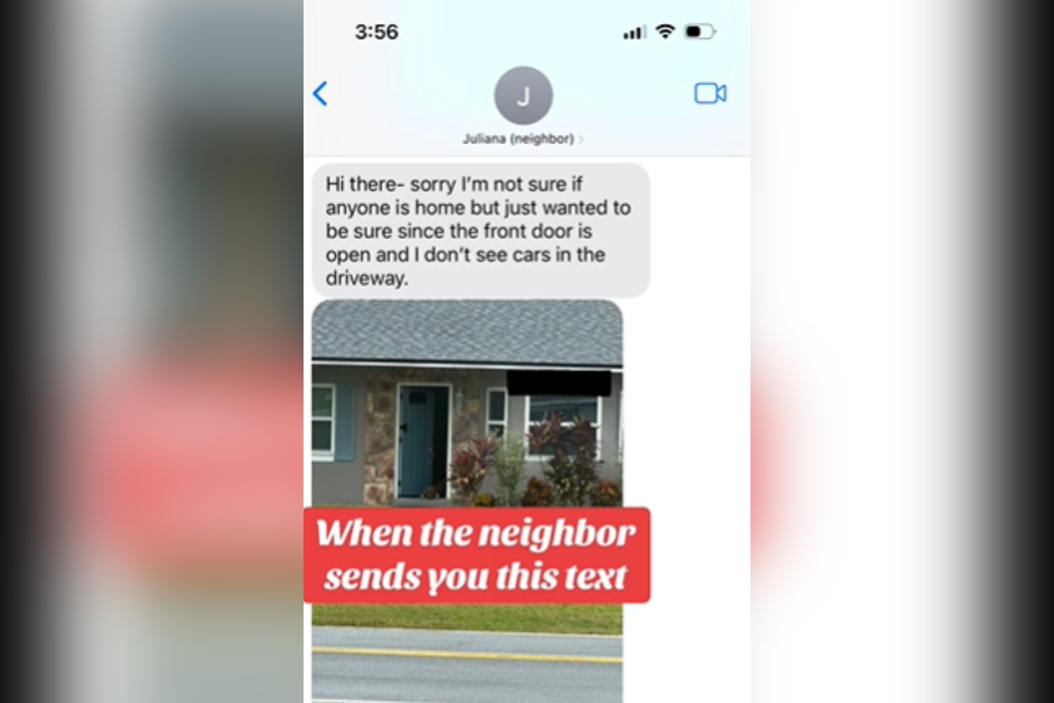 Neighbor texts woman her front door is open, then she zooms in on the photo