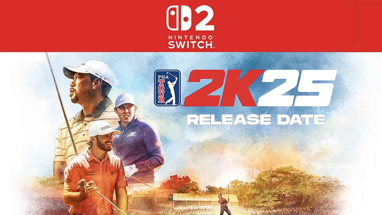 PGA Tour 2K25 Nintendo Switch 2 release date