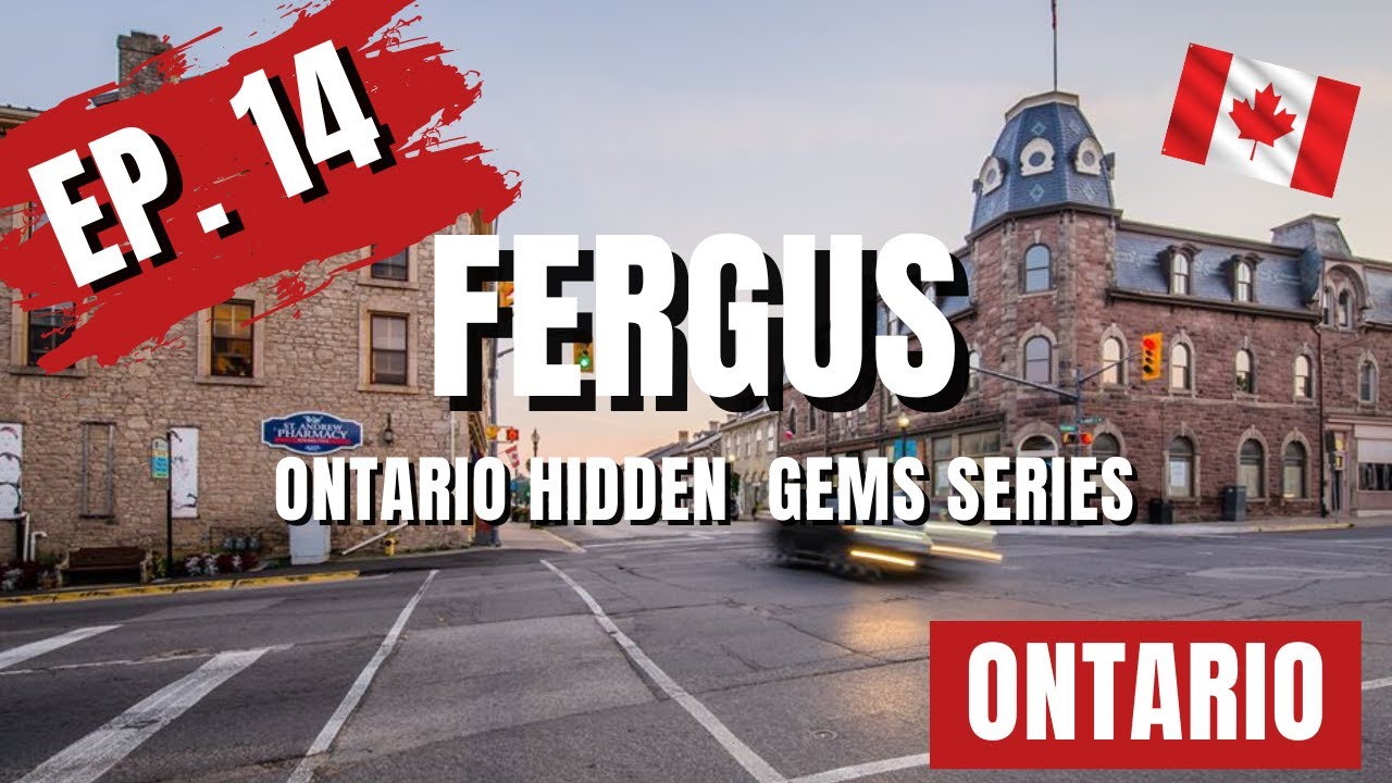 Explore Fergus, Ontario: A Deep Dive Into Its Scottish Heritage