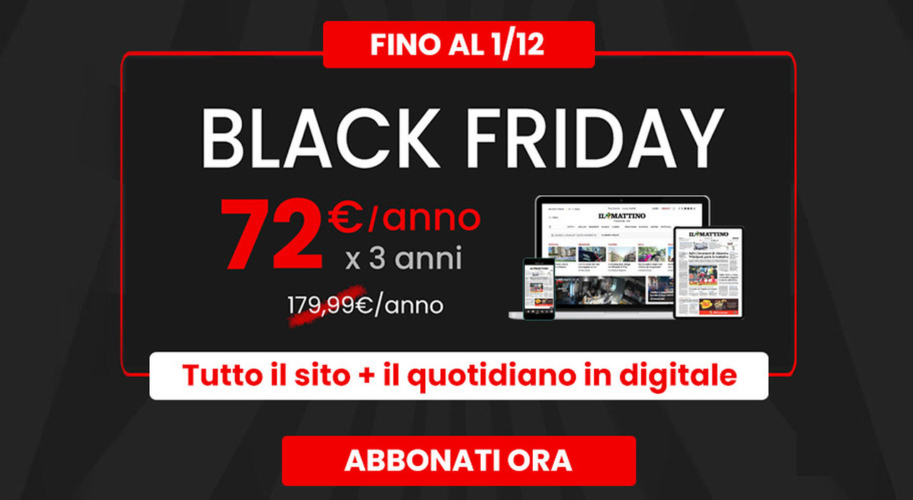 Promozione Promo Digital+ Black Friday, leggi Il Mattino a soli 72 ...