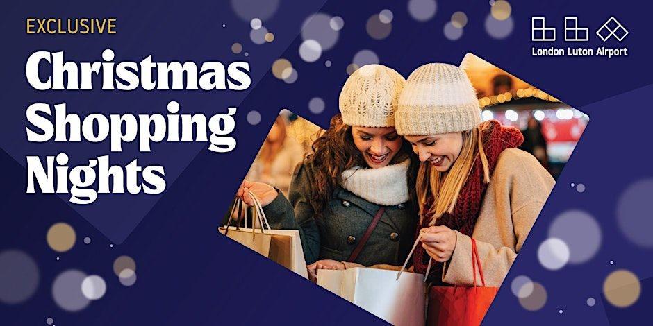 London Luton Airport's annual festive shopping nights are back