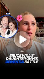 Bruce Willis' daughter Rumer makes heartbreaking confession