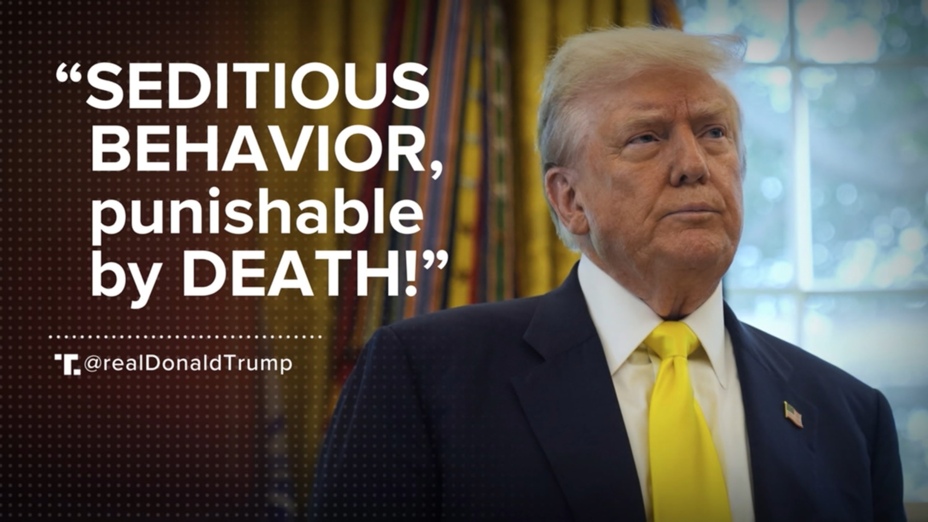 Trump accuses some Democrats of seditious behavior, suggests execution