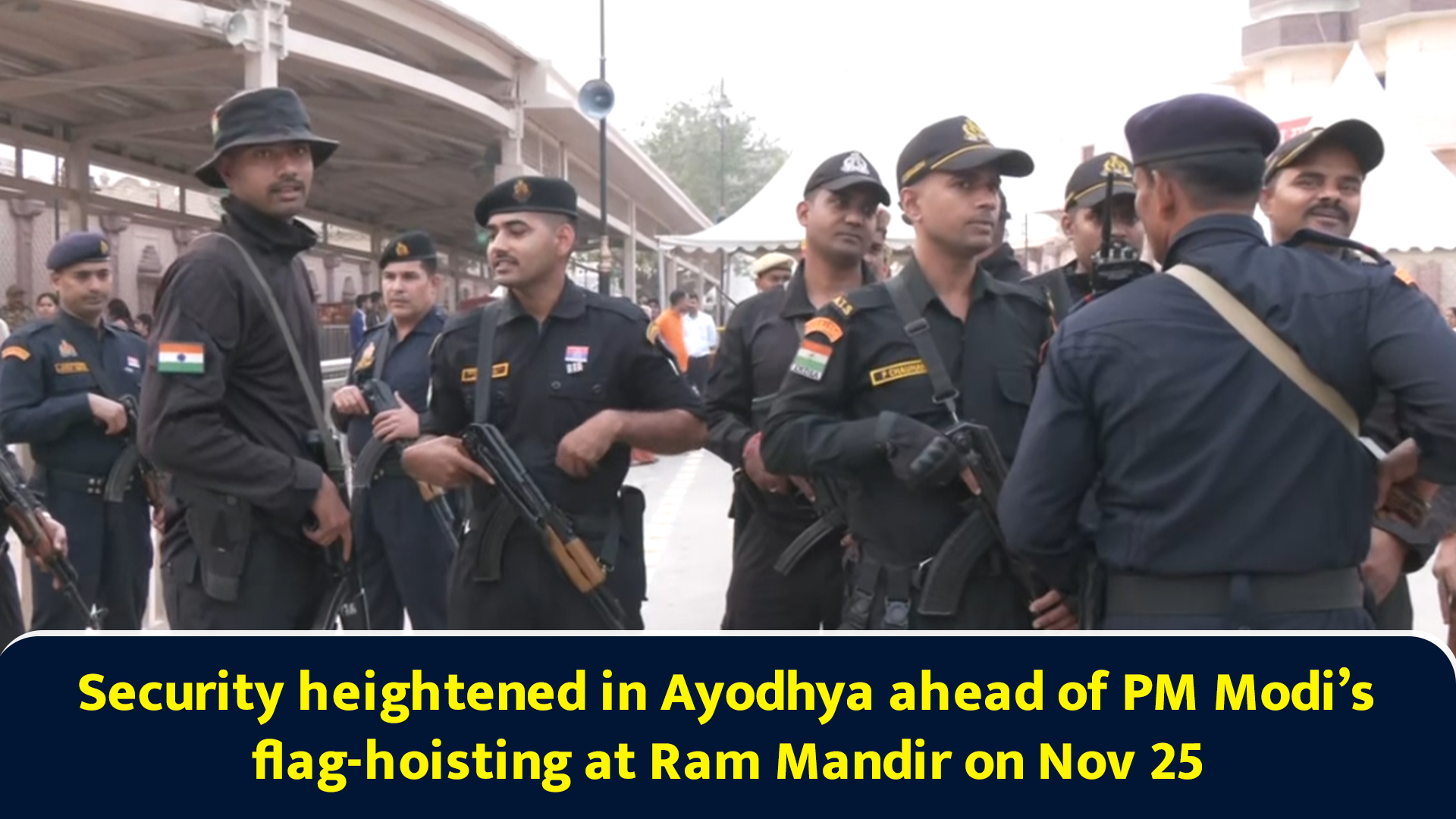 Security heightened in Ayodhya ahead of PM Modi’s flag-hoisting at Ram ...