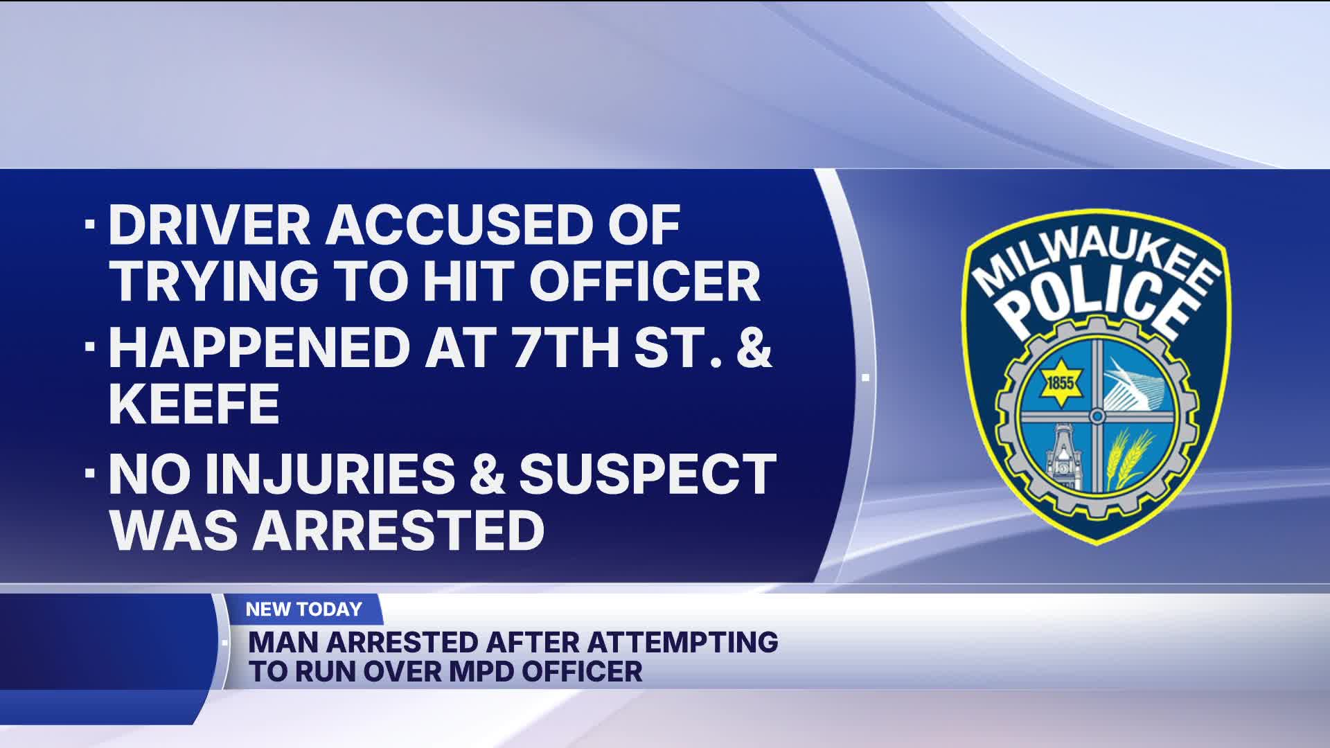 Man arrested after allegedly trying to run over officer in Milwaukee ...