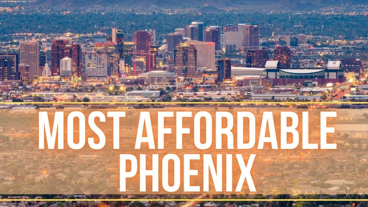 Most Affordable Places to Live in Phoenix Arizona