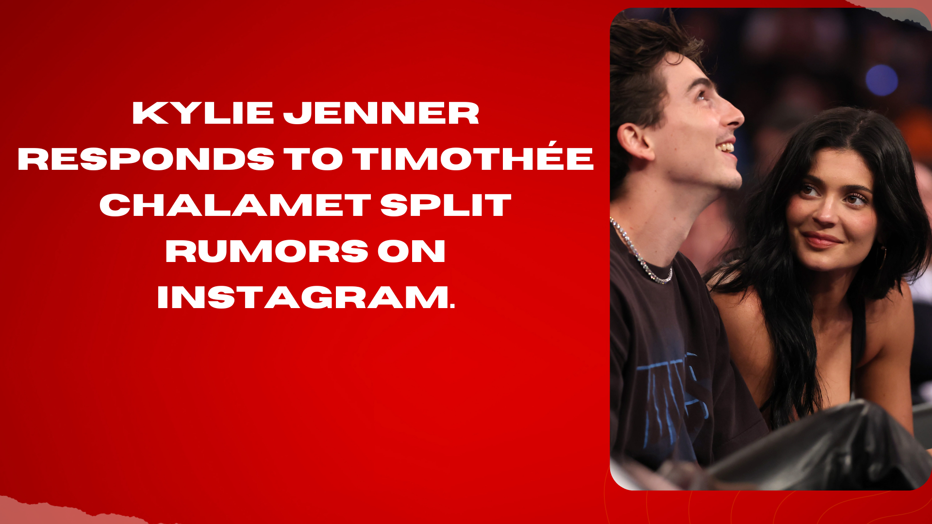 Kylie Jenner Responds To Timothée Chalamet Split Rumors On Instagram.