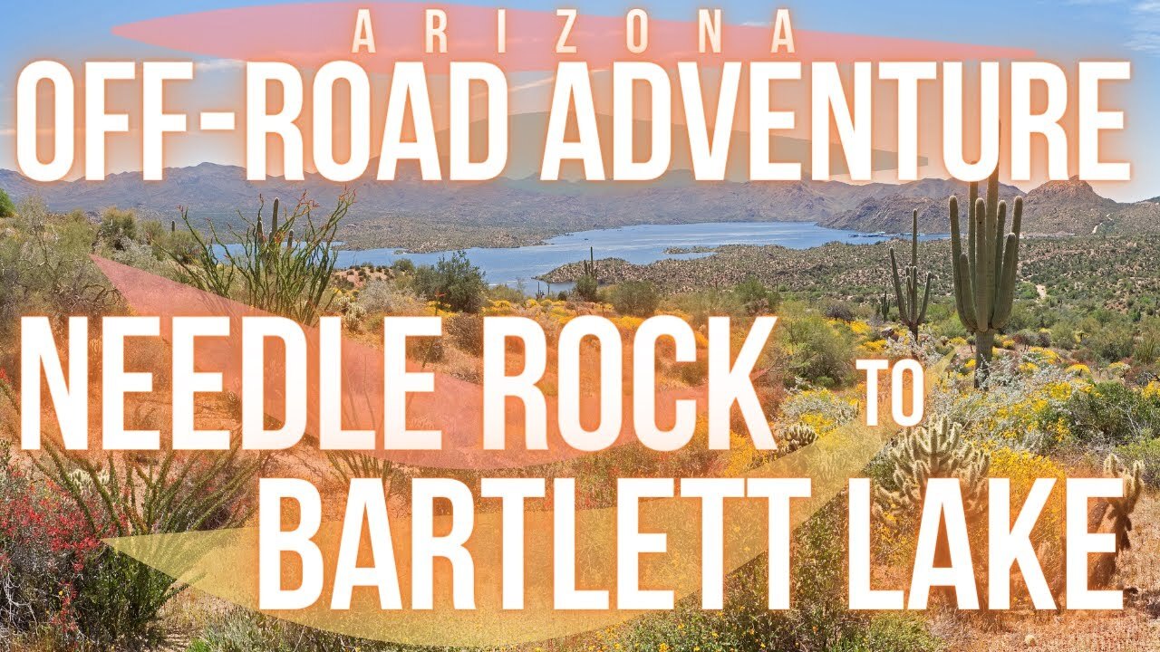 Arizona Off Road Adventure From Rio Verde To Bartlett Lake