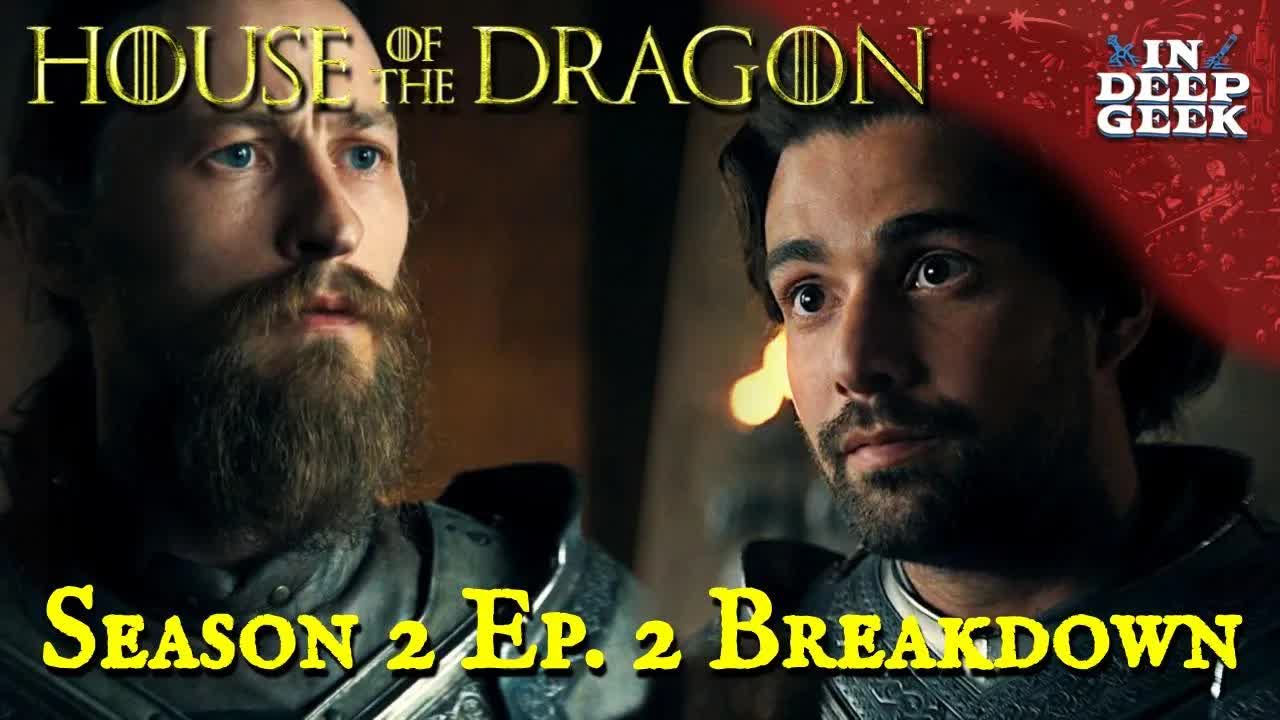 House of the Dragon S2 episode 2 breakdown