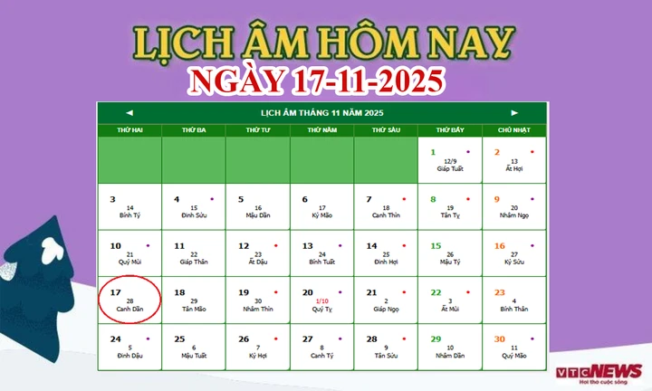 Lịch âm 17/11 - Âm lịch hôm nay 17/11 chính xác nhất - lịch vạn niên 17/11/2025