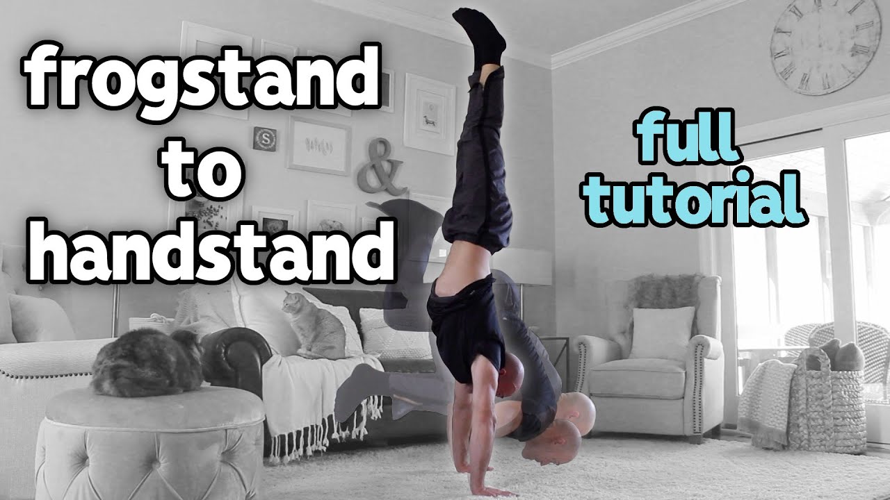 Frogstand to Handstand Tutorial Calisthenics Skill