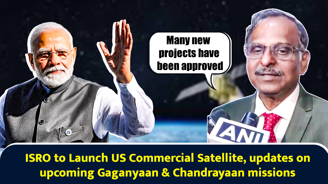 ISRO to Launch US Commercial Satellite, updates on upcoming Gaganyaan ...