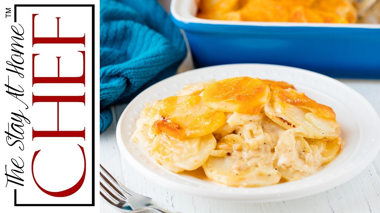 How to make the best scalloped potatoes | The Stay at Home Chef