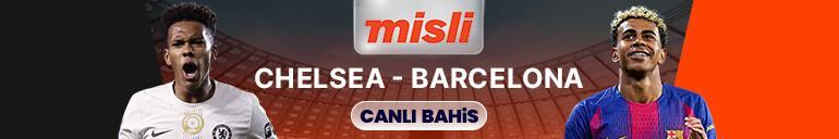 Chelsea'nin konuğu Barcelona! Dev maçın heyecanı canlı sohbet ve ...