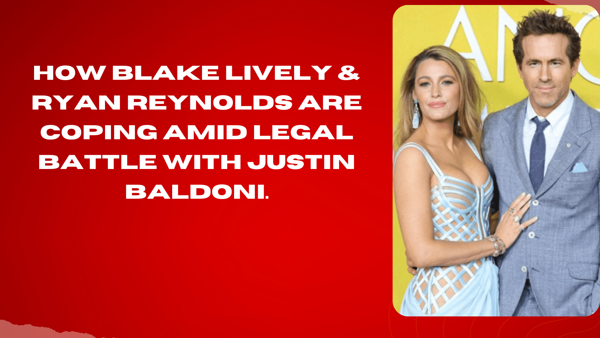 How Blake Lively & Ryan Reynolds Are Coping Amid Legal Battle With ...