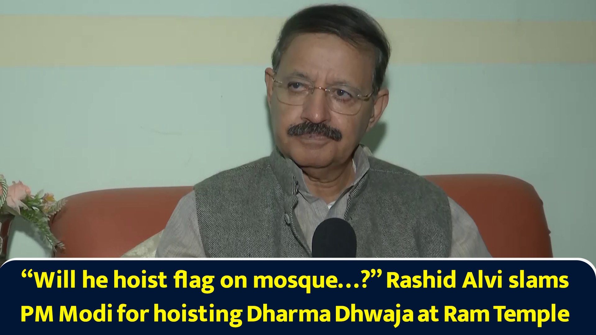 “Will he hoist flag on mosque…?” Rashid Alvi slams PM Modi for hoisting ...