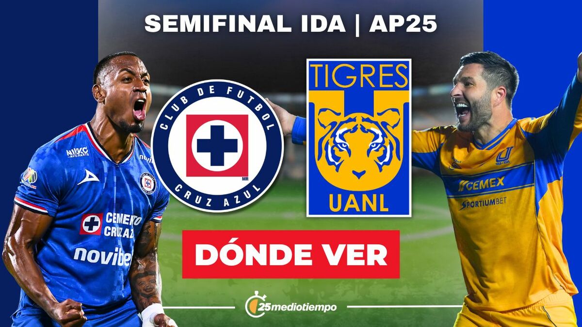 Cruz Azul vs. Tigres en vivo. Partido semifinal ida Liga MX 2025 hoy