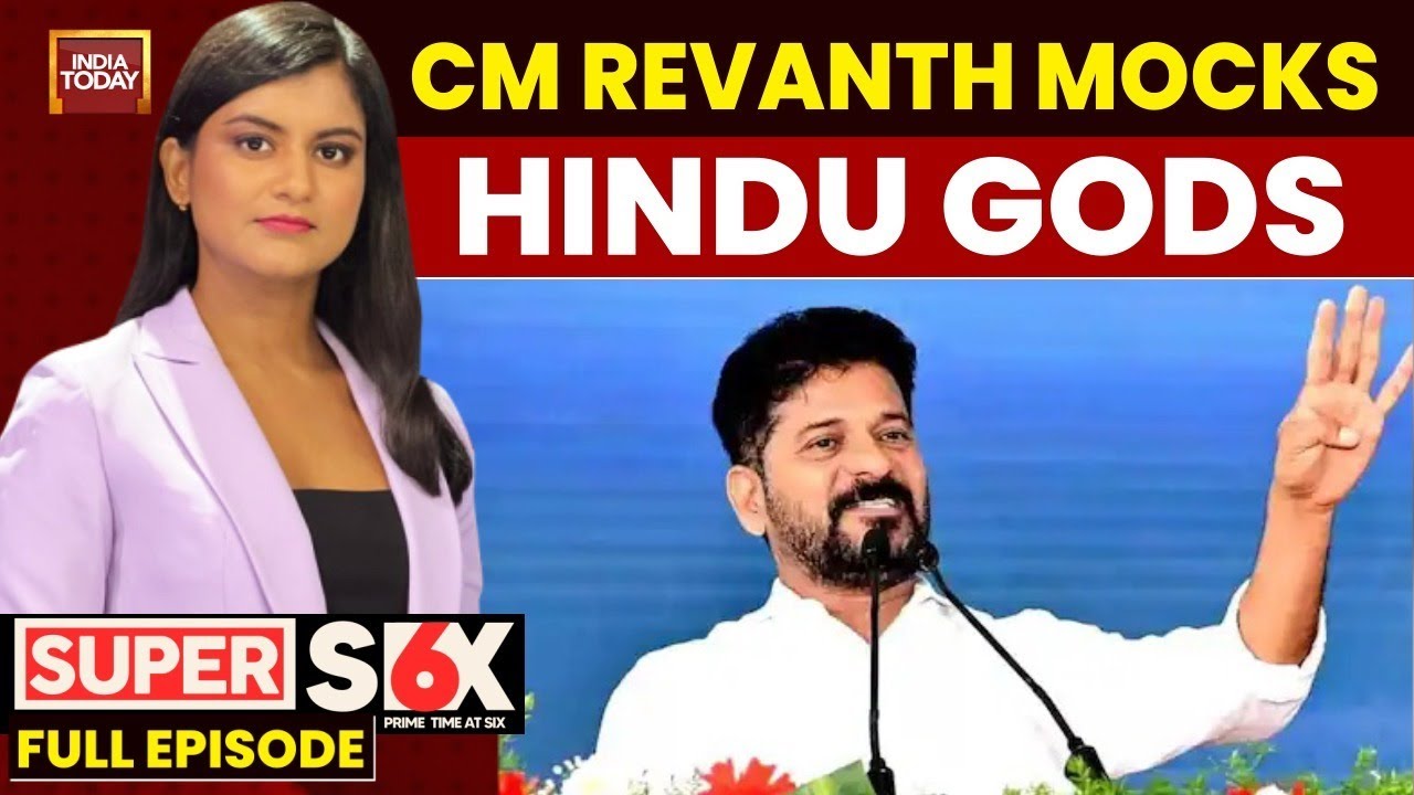 Super 6: Revanth Reddy's ‘300 Crore Deities' Jibe Sparks Row; TDP-YSRCP ...