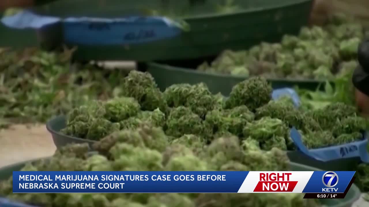 Nebraska Supreme Court hears medical marijuana ballot measure ...