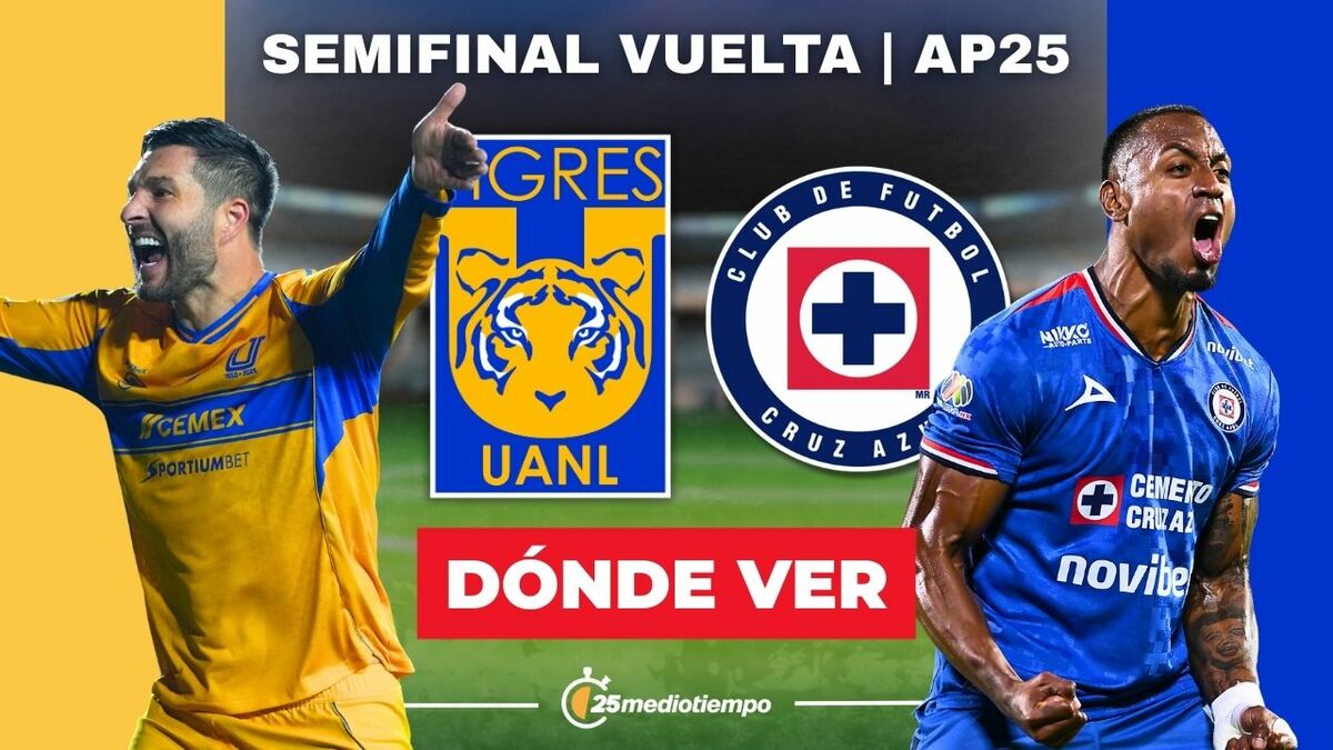 Tigres vs. Cruz Azul en vivo. Semifinal vuelta Liga MX 2025 hoy