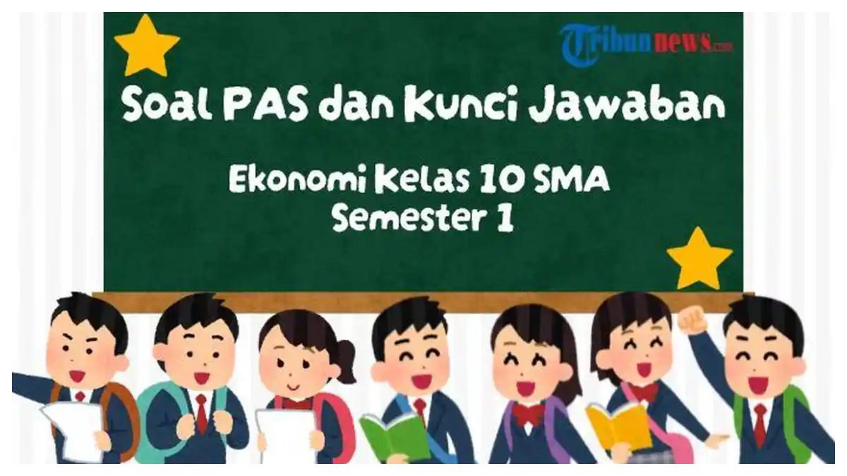 Kunci Jawaban Ekonomi Kelas 10 Semester 1 Kurikulum Merdeka