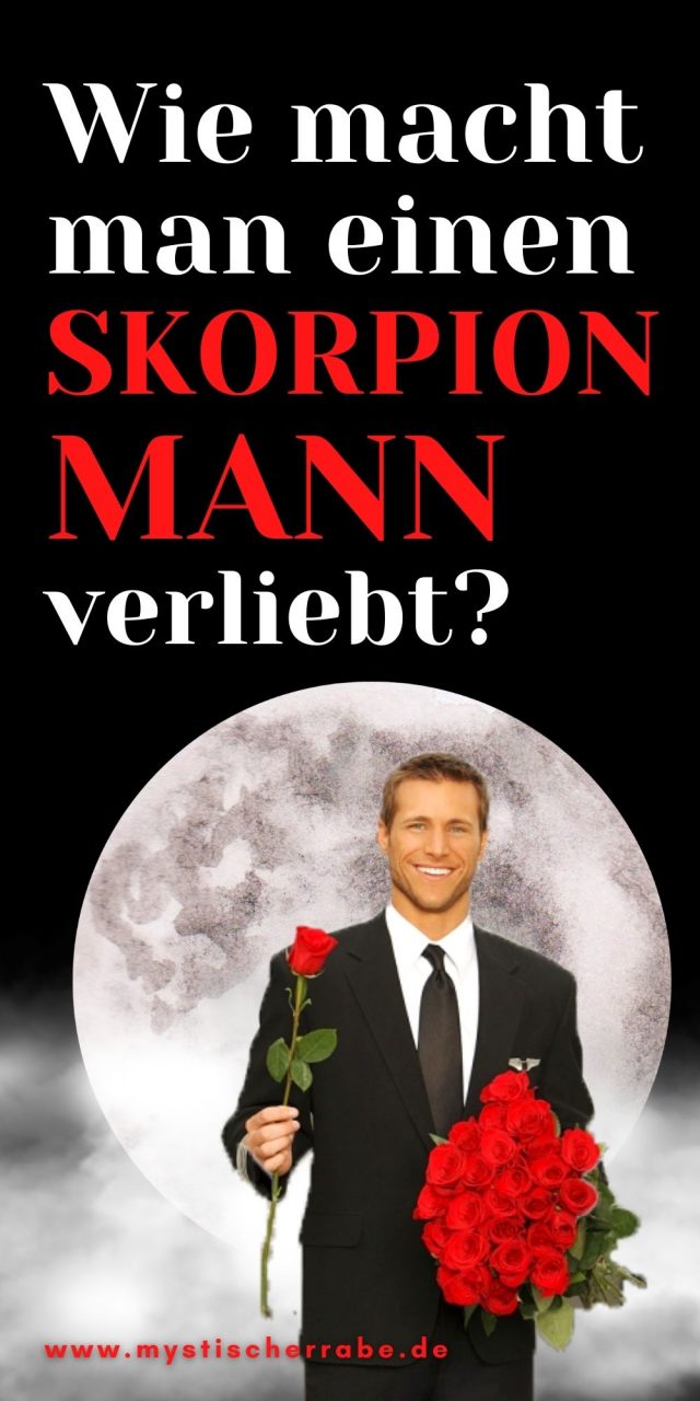 Skorpion Mann Verliebt Sich Langsam