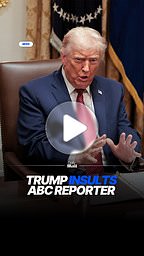 Trump slams ABC reporter
