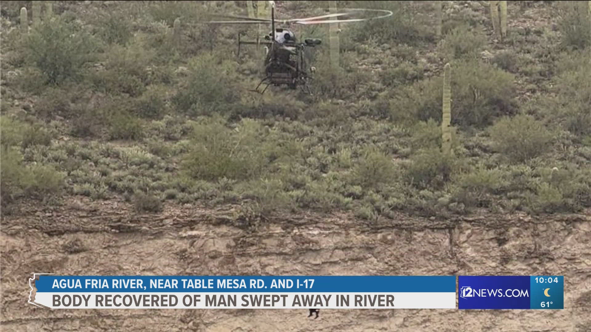 Body recovered of man swept away in Agua Fria River