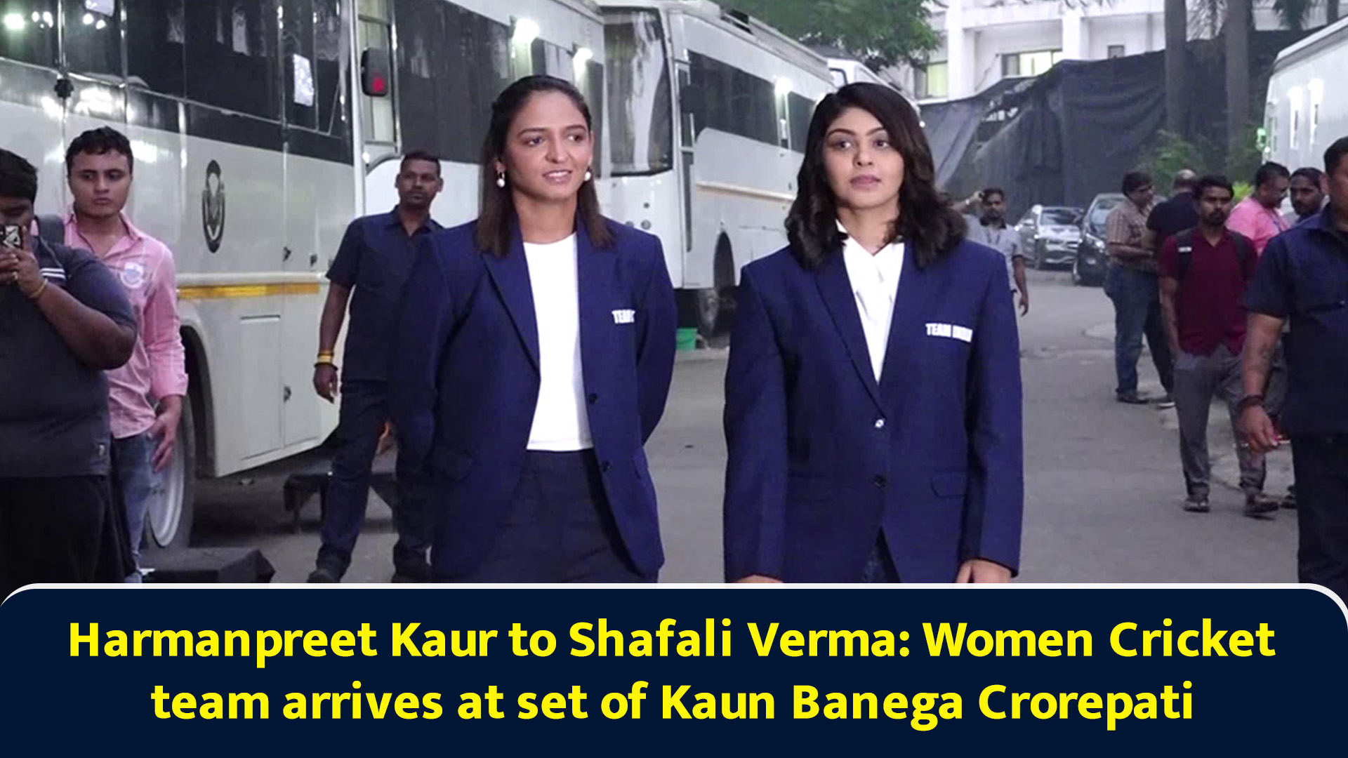 Harmanpreet Kaur to Shafali Verma: Women Cricket team arrives at set of ...