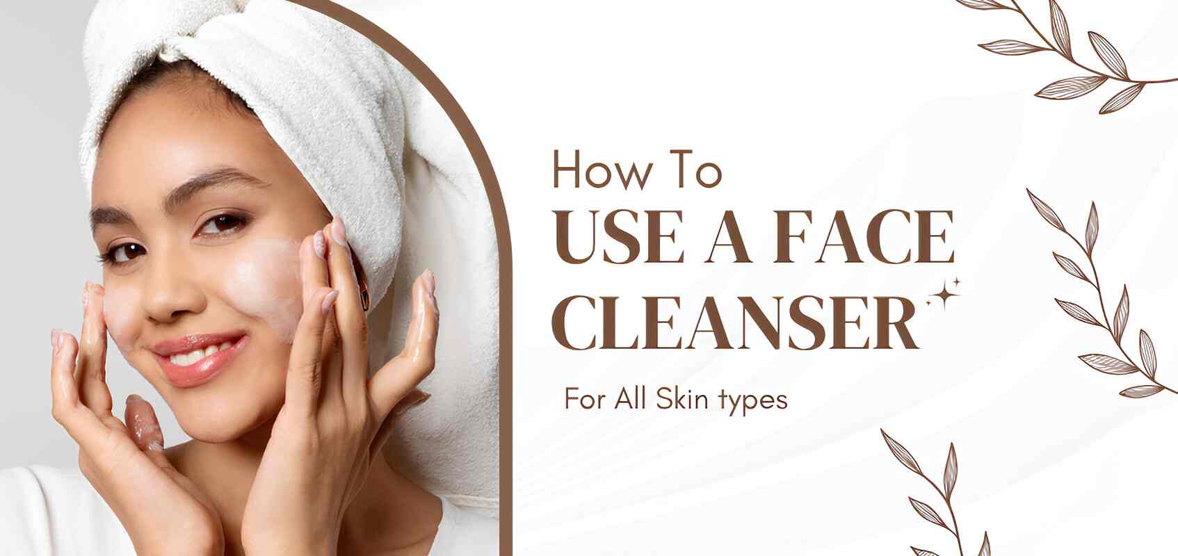 Cleansing Doesn’t Need To Be Confusing. Here’s How To Use A Face ...