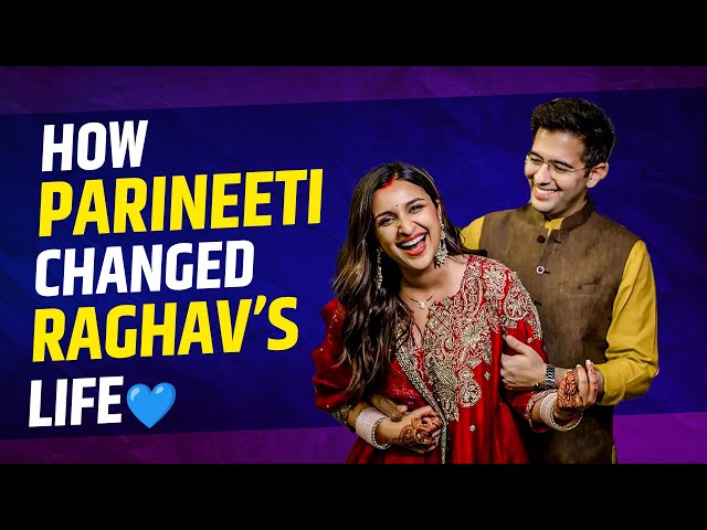 Raghav Chadha on Life After Marriage Parineeti Chopra Baby Neer and ...