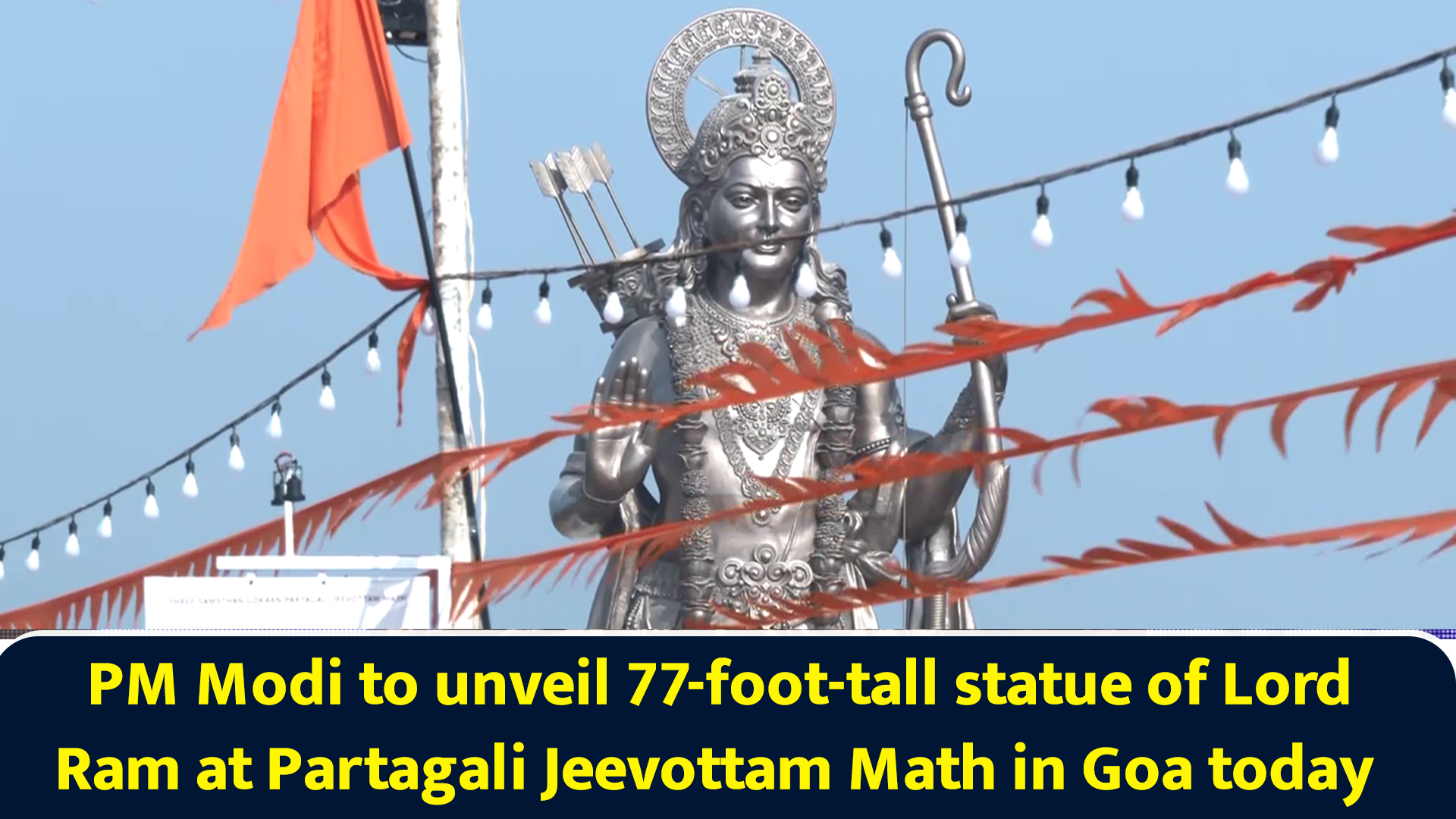 PM Modi to unveil 77-foot-tall statue of Lord Ram at Partagali ...
