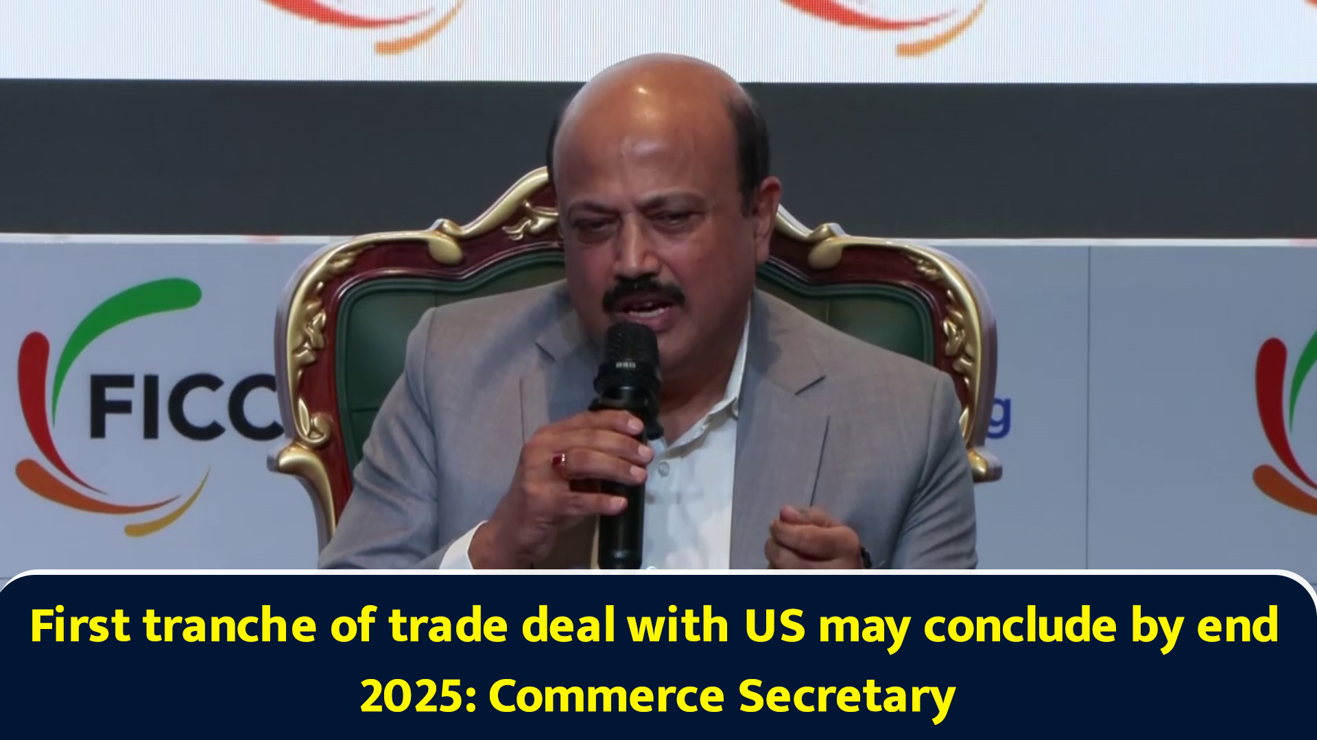 First tranche of trade deal with US may conclude by end 2025: Commerce ...