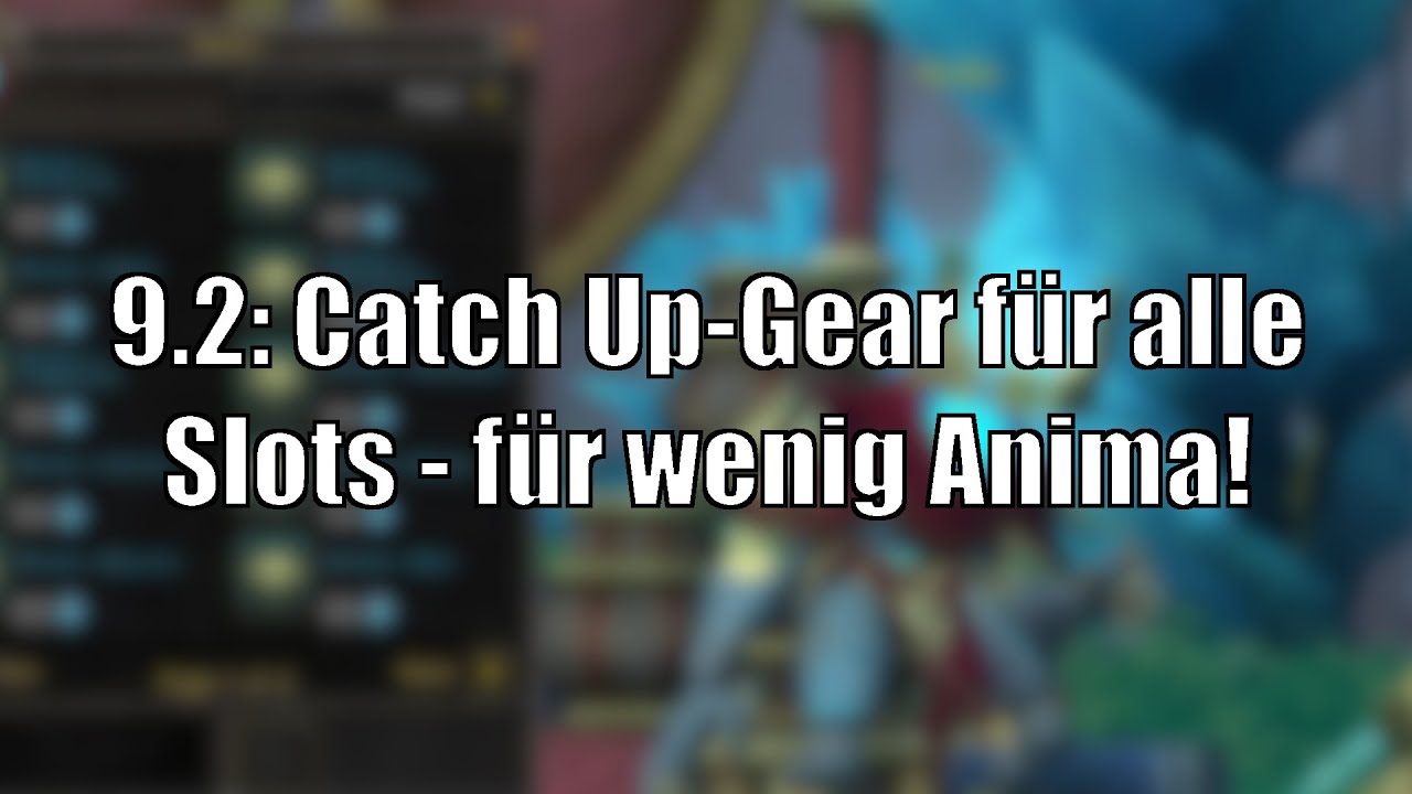 Mega für Twinks und Einsteiger: Gutes Gear für wenig Anima mit 9.2 ...