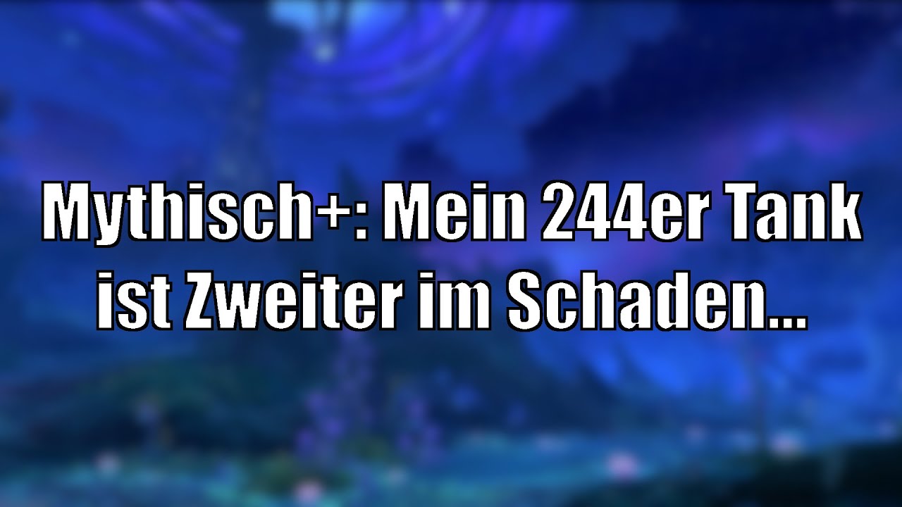 Mythisch+ mit dem Dämonenjäger! Oder: Wenn du als 244er Tank Zweiter im ...
