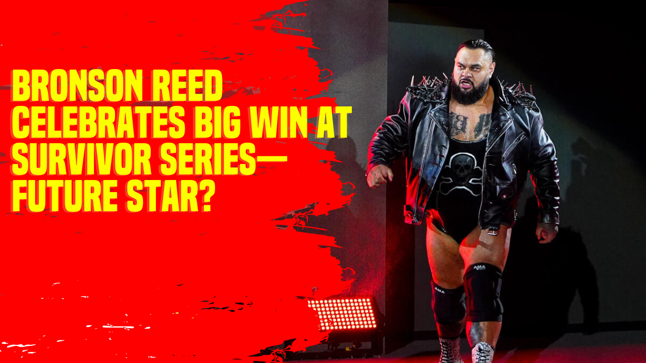 Bronson Reed celebrates big win at Survivor Series—future star # ...