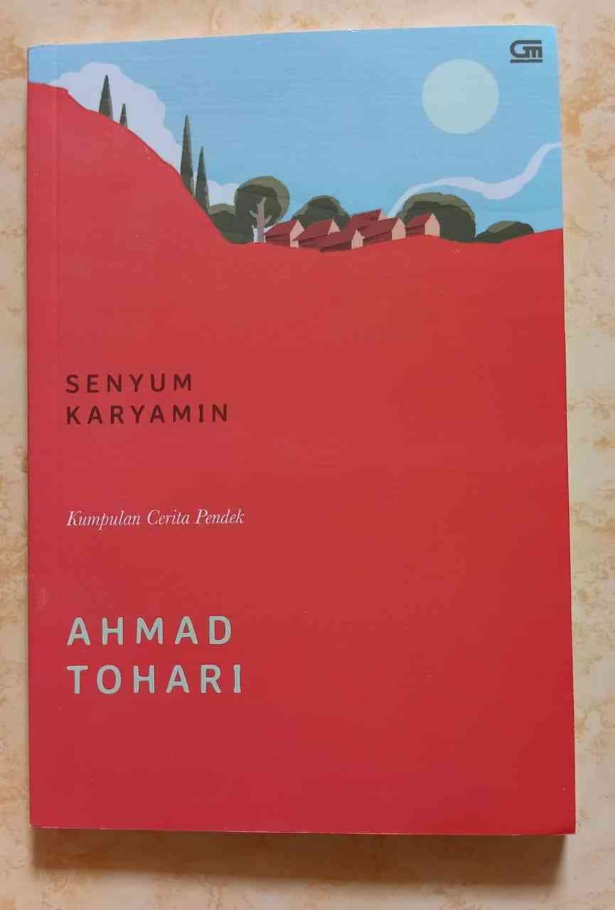 Mengapa Aku Tertarik Cerita Pendek Ahmad Tohari?