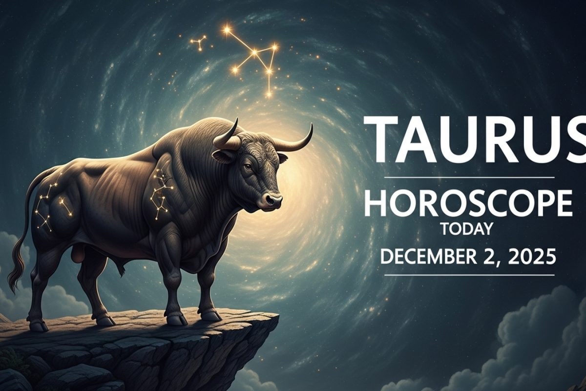 Taurus Horoscope Today, December 2, 2025