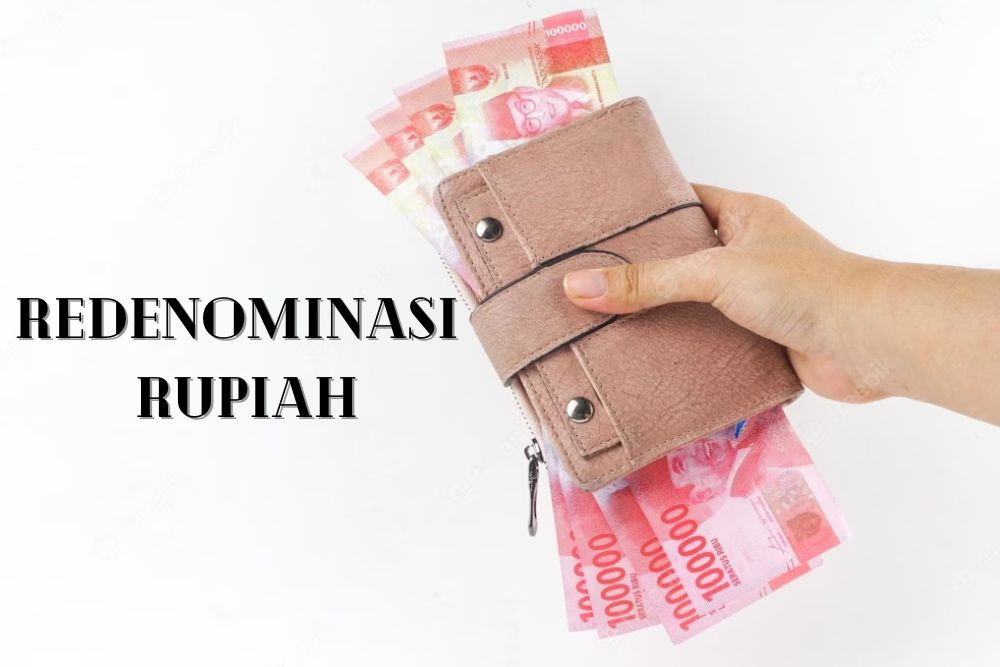 Opini: Redenominasi Bukan Sekadar Ganti Angka