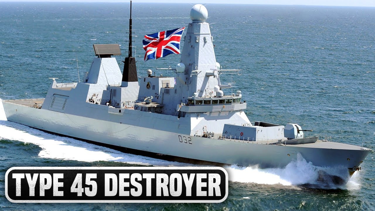 Why The Type 45 Is Considered The Most Fearsome Ship On The Sea
