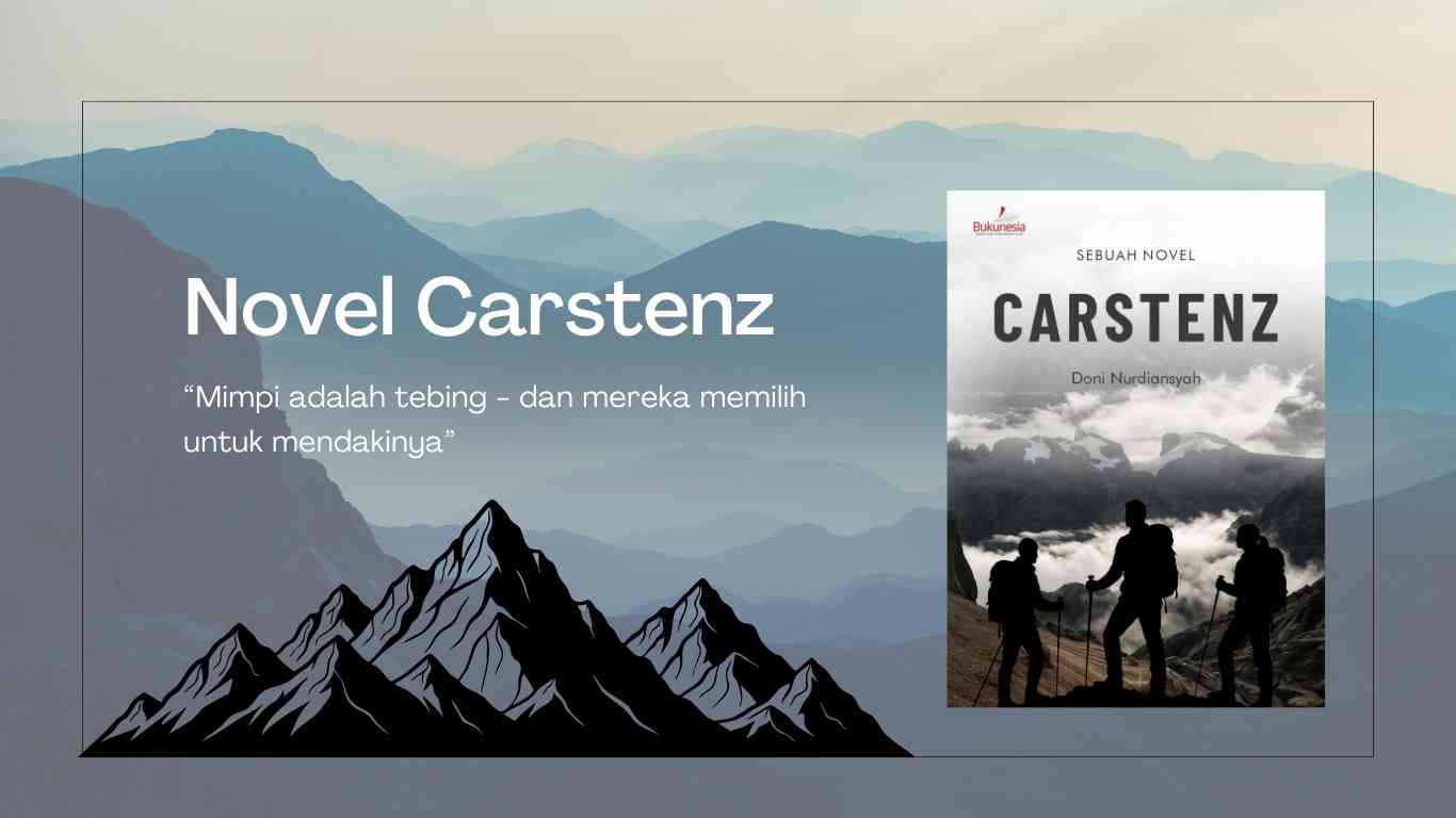 Lebih dari Novel Pendakian: Carstenz dan Kegelapan Masa Depan