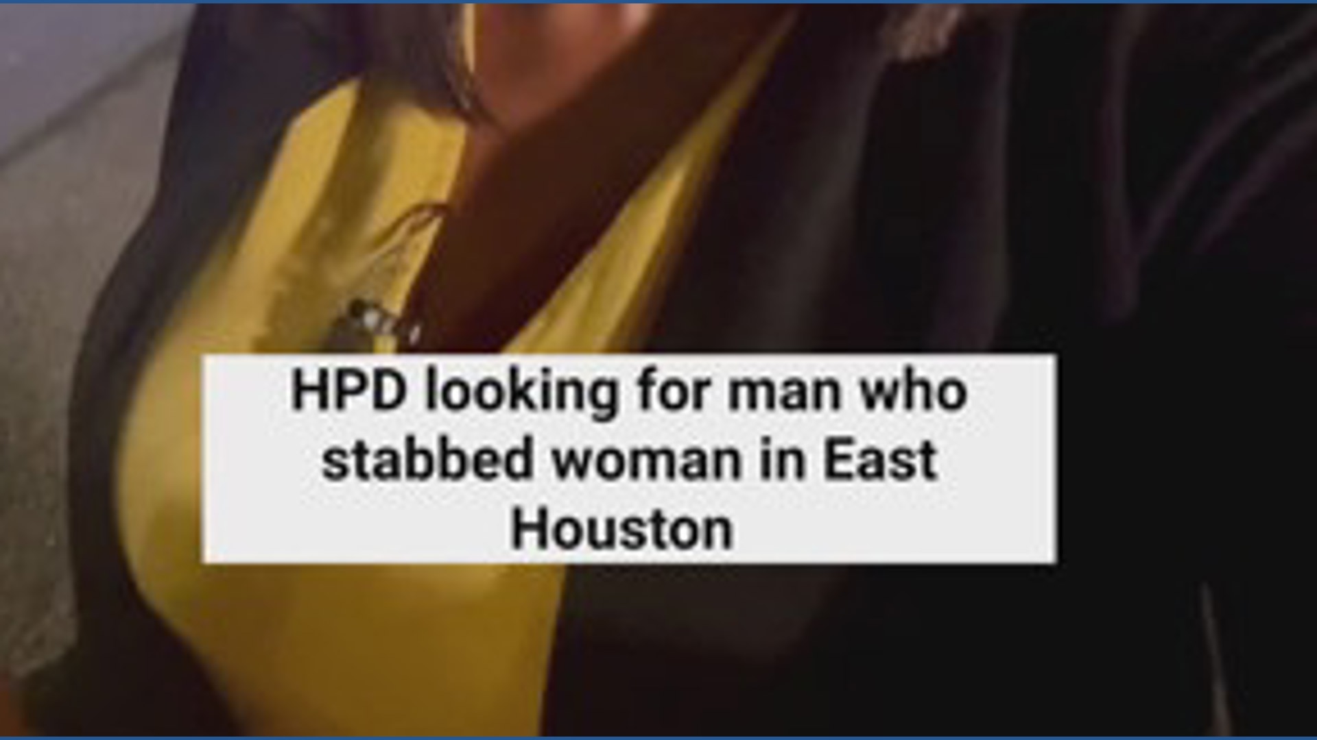 Houston police search for suspect after woman stabbed, runs two blocks ...