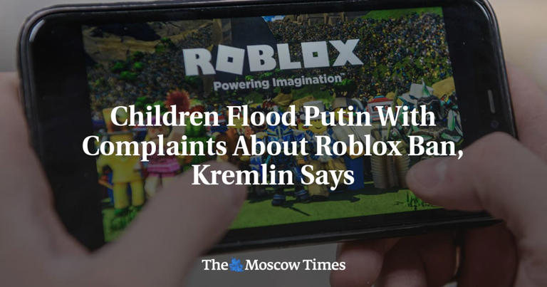 Los niños inundan a Putin con quejas sobre la prohibición de Roblox, dice el Kremlin